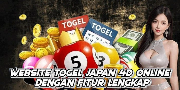 Website Togel Japan 4D Online Dengan Fitur Lengkap
