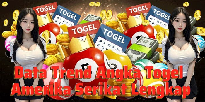 Data Trend Angka Togel Amerika Serikat Lengkap
