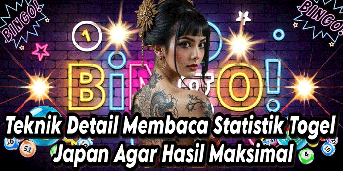 Teknik Detail Membaca Statistik Togel Japan Agar Hasil Maksimal